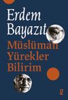 M&uuml;sl&uuml;man Y&uuml;rekler Bilirim