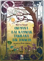 Okuyana Bal Kaymak, Takılana Bir Tokmak