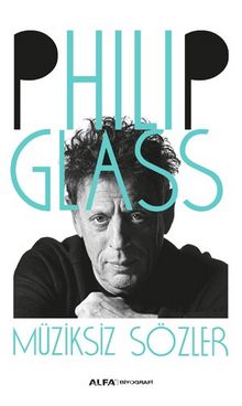 Müziksiz Sözler - Philip Glass