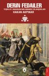 Derin Fedailer & Teşkilat-ı Mahsusa'nın Amansız Silahşorları İttihat ve Terakki'nin Perde Arkası
