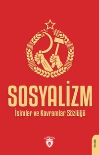 Sosyalizm & İsimler ve Kavramlar Sözlüğü