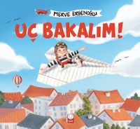 Uç Bakalım!
