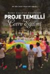 Erken &Ccedil;ocukluk D&ouml;neminde Proje Temelli &Ccedil;evre Eğitimi