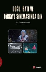 Doğu,Batı ve Türkiye Sinemasında Din