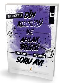 Gül Hoca'yla TYT Din Kültürü ve Ahlak Bilgisi Soru Avı 101 Çözümlü Soru