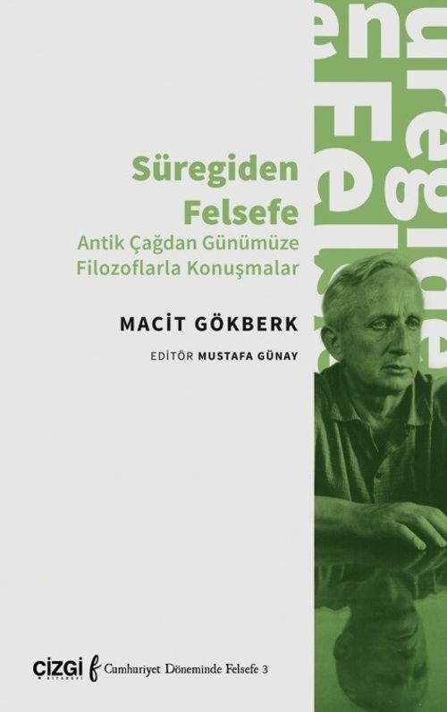 Süregiden Felsefe & Antik Çağdan Günümüze Filozoflarla Konuşmalar