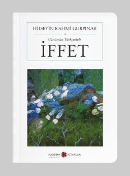 İffet (Cep Boy) (Günümüz Türkçesiyle)(Tam Metin)
