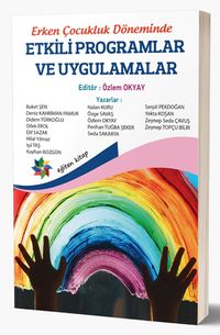 Erken Çocukluk Döneminde Etkili Programlar ve Uygulamalar