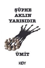 Şüphe Aklın Yarısıdır