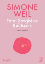 Tanrı Sevgisi ve Bahtsızlık