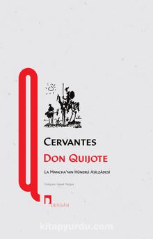 Don Quijote & La Mancha’nın Hünerli Asilzadesi