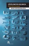 &Ccedil;&ouml;z&uuml;lemeyen Bulmaca & Anlatıcı &Uuml;zerine Tartışmalar