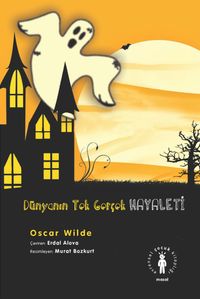 Dünyanın Tek Gerçek Hayaleti