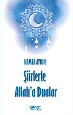 Şiirlerle Allah’a Dualar