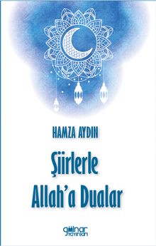 Şiirlerle Allah’a Dualar