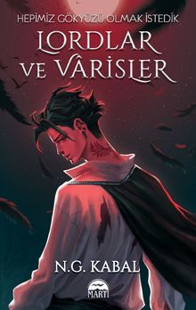 Lordlar ve Varisler / Hepimiz Gökyüzü Olmak İstedik (Kırmızı Kapak)