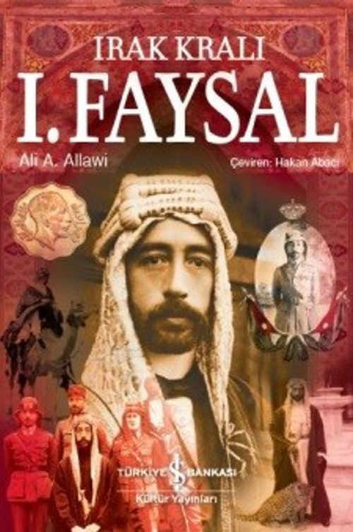 Irak Kralı I. Faysal (Ciltli)