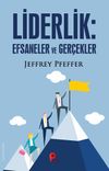 Liderlik : Efsaneler ve Ger&ccedil;ekler