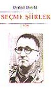 Se&ccedil;me Şiirler/ Bertolt Brecht