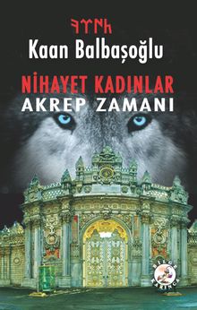 Nihayet Kadınlar & Akrep Zamanı