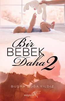 Bir Bebek Daha 2 