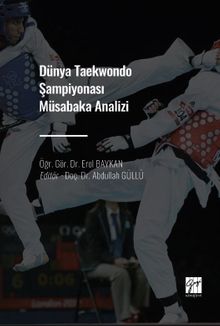 Dünya Taekwondo Şampiyonası Müsabaka Analizi