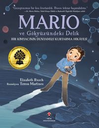Mario ve Gökyüzündeki Delik & Bir Kimyacının Dünyamızı Kurtarma Hikayesi