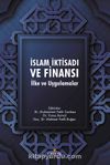 İslam İktisadı ve Finansı: İlke ve Uygulamalar