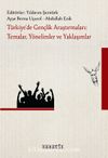 Türkiye’de Gençlik Araştırmaları: Temalar, Yönelimler ve Yaklaşımlar