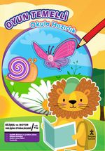 Oyun Temelli Okula Hazırlık / Hayvanlar