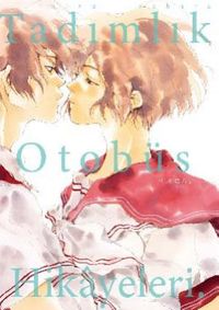 Tadımlık Otobüs Hikayeleri