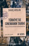 Türkiye'de Sinemanın Tarihi & Başlangıcından Günümüze