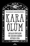 Kara Ölüm &amp; Ortaçağ Dünyasını Yok Olmanın Eşiğine Getiren Veba