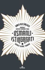 Birinci Dünya Savaşı'nda Osmanlı İstihbaratı & İkinci Şube Tarihi