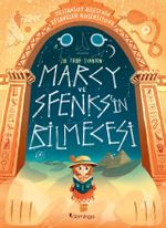 Marcy ve Sfenks'in Bilmecesi: Destansoy Ailesi'nin Efsaneler Koleksiyonu