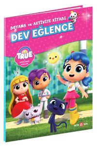 True ve Gökkuşağı Krallığı Boyama ve Aktivite Kitabı Dev Eğlence