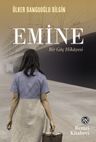 Emine &amp; Bir Göç Hikayesi