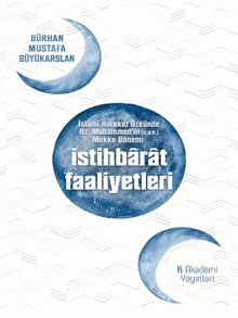 İslamî Hareket Özelinde Hz. Muhammed'in Mekke Dönemi İstihbarat Faaliyetleri