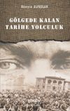 G&ouml;lgede Kalan Tarihe Yolculuk