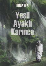 Yeşil Ayaklı Karınca