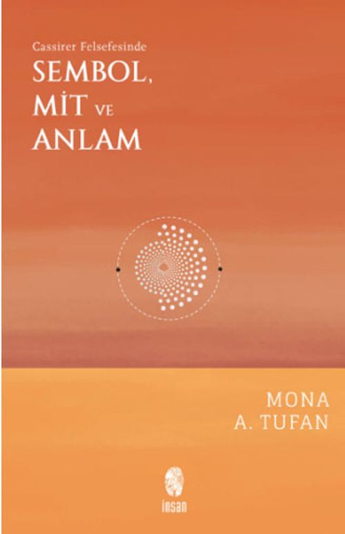 Cassirer Felsefesinde Sembol, Mit ve Anlam