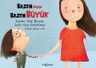 Bazen Küçük Bazen Büyük