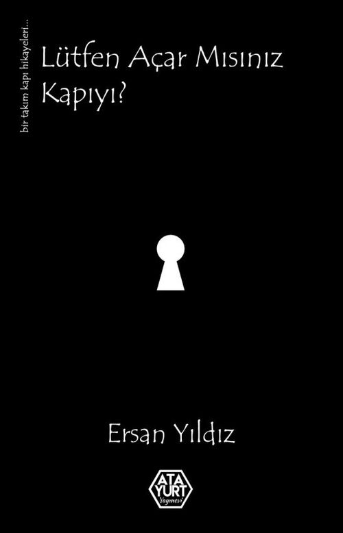 Lütfen Açar mısınız Kapıyı ?