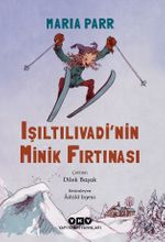 Işıltılıvadi'nin Minik Fırtınası