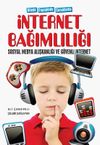 Ailede Ergenlerde &Ccedil;ocuklarda İnternet Bağimlılığı Sosyal Medya Alışkanlığı ve G&uuml;venli İnternet