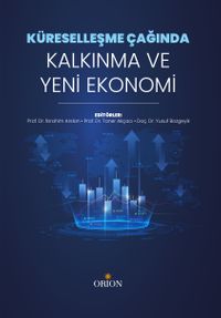 Küreselleşme Çağında Kalkınma ve Yeni Ekonomi