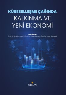 Küreselleşme Çağında Kalkınma ve Yeni Ekonomi