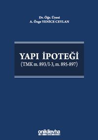 Yapı İpoteği (TMK m. 893/I-3, m. 895-897)