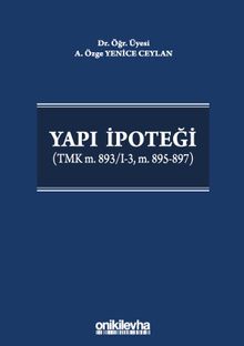 Yapı İpoteği (TMK m. 893/I-3, m. 895-897)