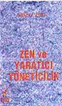 Zen ve Yaratıcı Yöneticilik